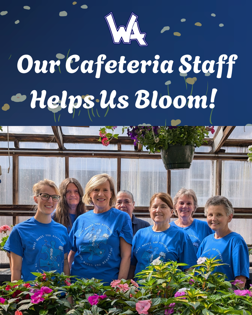 Picture of the WAHS cafeteria staff that help us bloom!