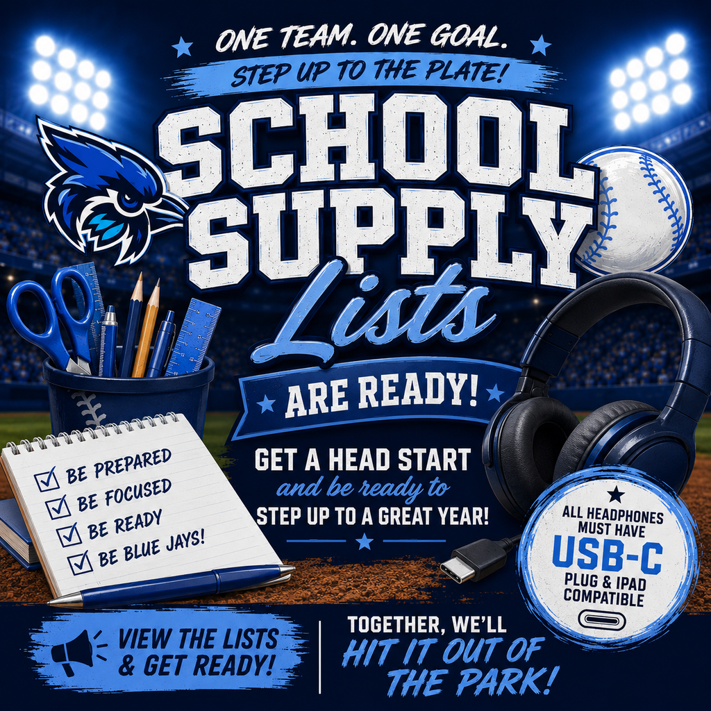 Hey Blue Jay Families! We hope you are having a great summer break! We know you are just as excited as we are about the 26-27 school year. Click the link below to access our school supply lists for each grade level. See you soon!  https://drive.google.com/drive/folders/12YHe7CI5bczTMXWhqbmA8e7FIqs7jIT-?usp=drive_link