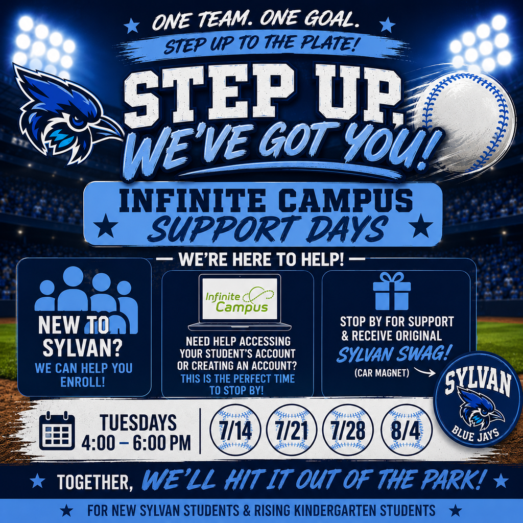 Need support with Infinite Campus, enrolling new & kindergarten students, or just want to update your information? We've got you! Stop by our front office on Tuesdays in July from 4:00-6:00 pm. You will leave with your children enrolled, student information updated, and some Sylvan Swag! #oneteamonegoal #stepuptotheplate