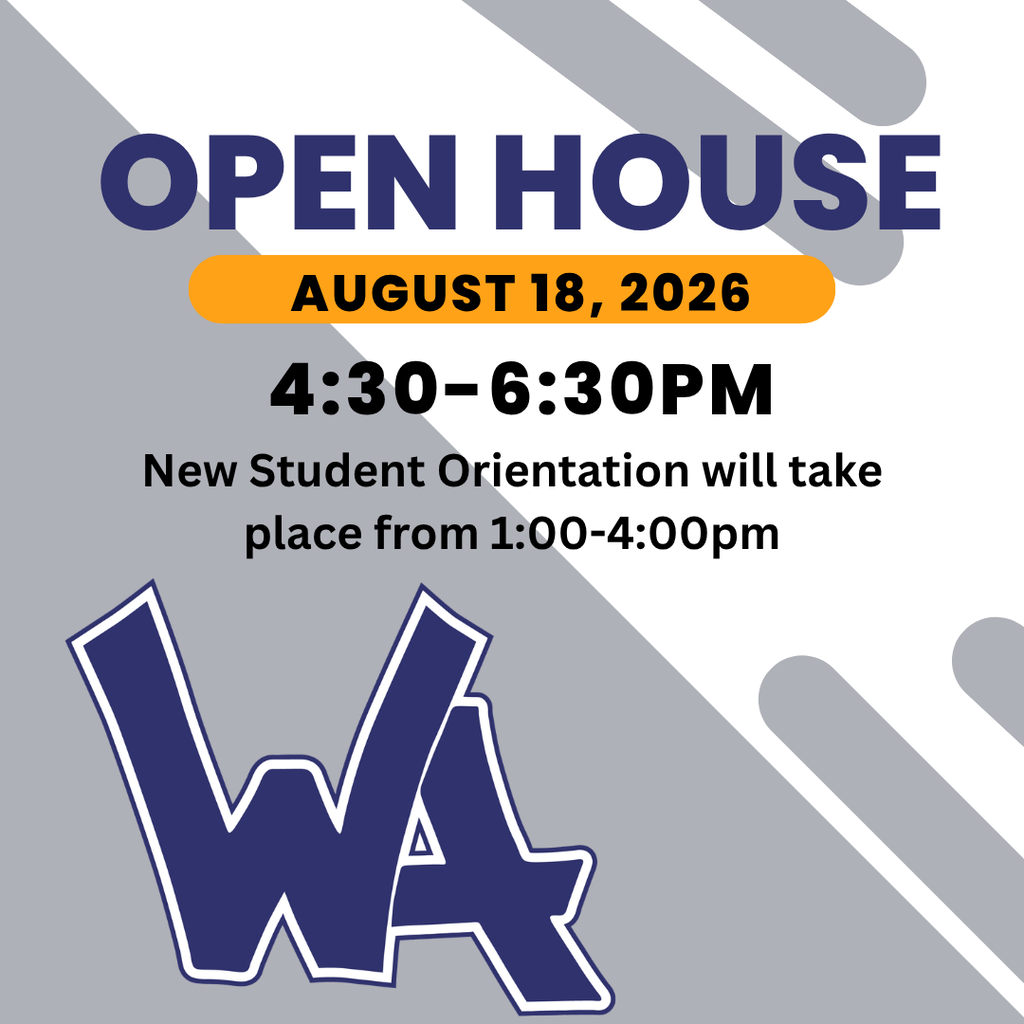 Open House Flier- August 18, 2026 from 4:30-6:30.  New Student Orientation is 1:00-4:00 the same day. 