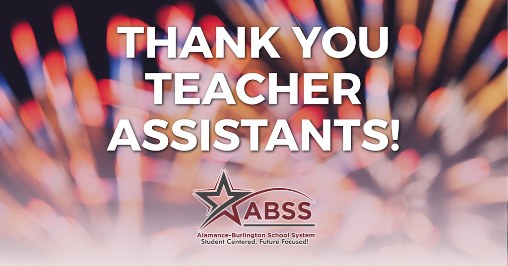 Thank You Teacher Assistants bold text on top of a blurred photo of fireworks