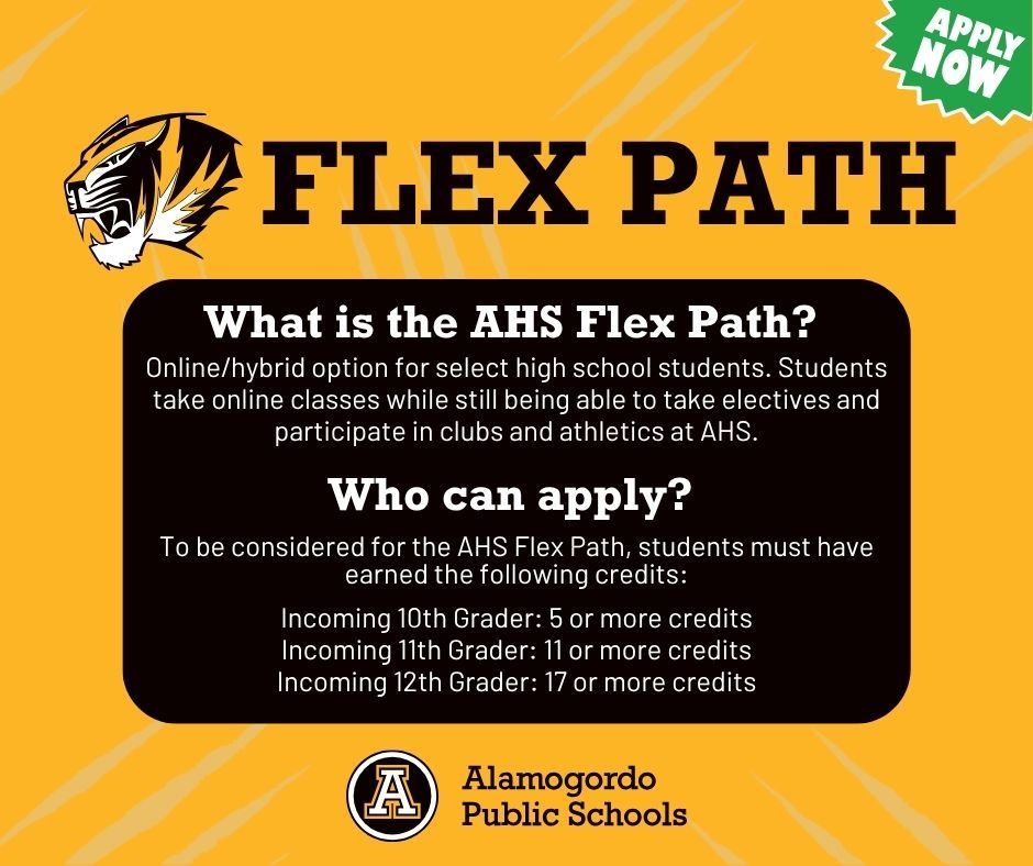 Flex Path visit https://ahs.alamogordoschools.org/page/flex-path to learn  more and to apply 