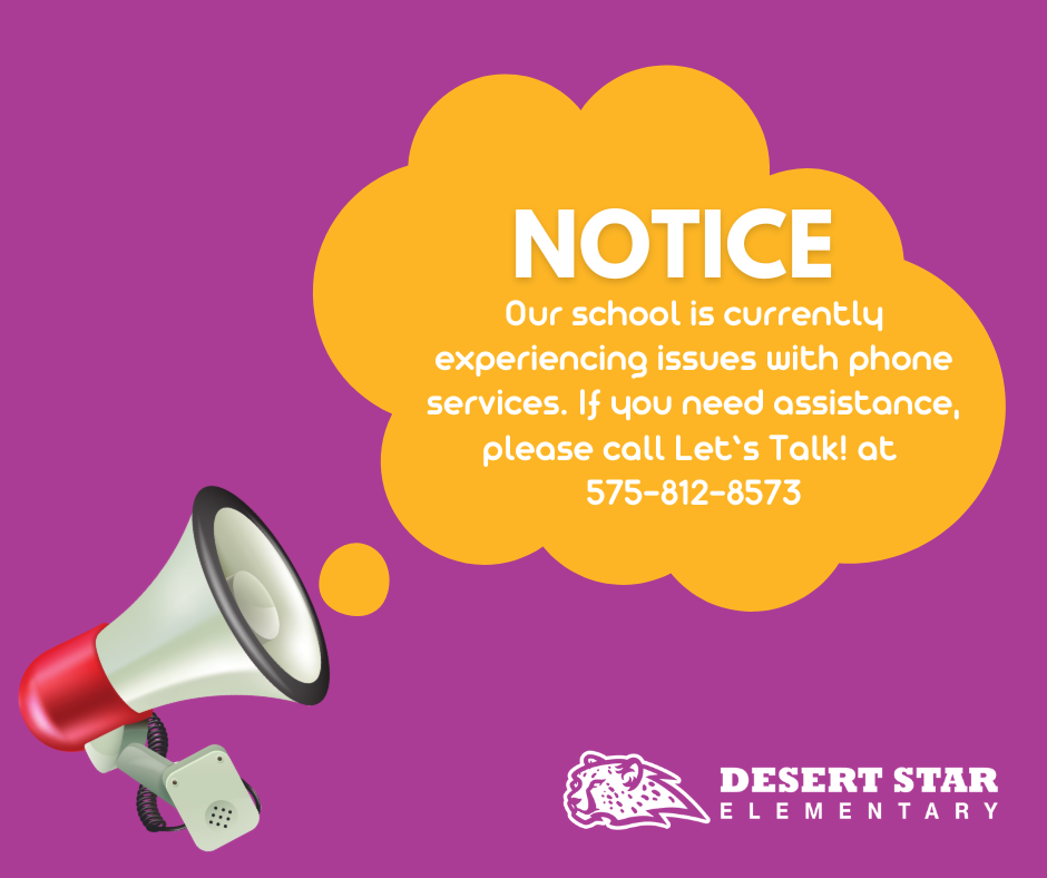 📢📢 We are currently experiencing phone issues at our school. We are working with our phone vendor and carrier to get phones up and running as quickly as possible. In the meantime, you can reach us directly by calling Let's Talk! at 575-812-8573. Thank you for your understanding!