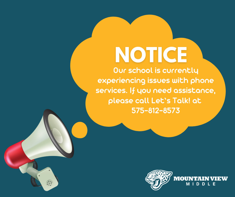 📢📢 We are currently experiencing phone issues at our school. We are working with our phone vendor and carrier to get phones up and running as quickly as possible. In the meantime, you can reach us directly by calling Let's Talk! at 575-812-8573. Thank you for your understanding!