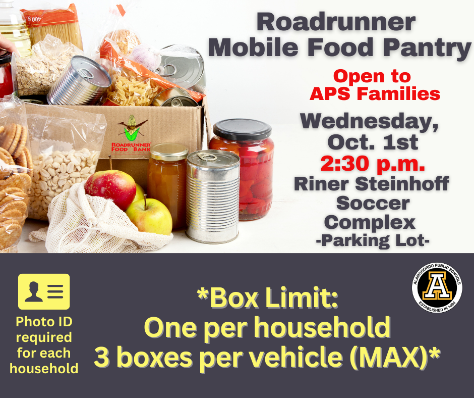 Roadrunner Mobile Food Pantry open to APS families Wednesday October 1st. at 2:30 p.m. Riner steinhoff soccer complex