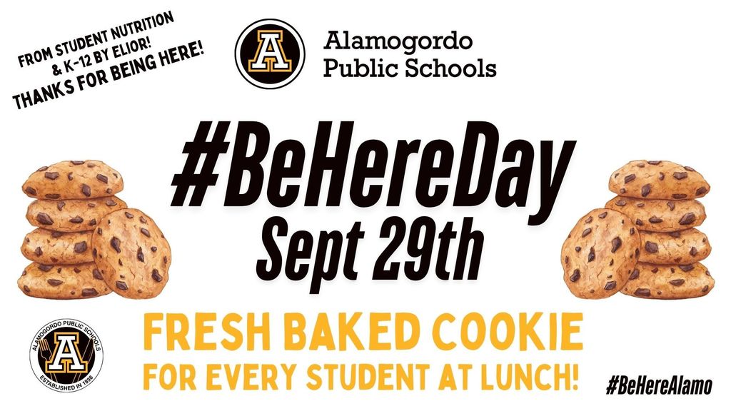 BeHereDay on September 29th. APS student nutrition will treat students with a fresh baked cookie. 