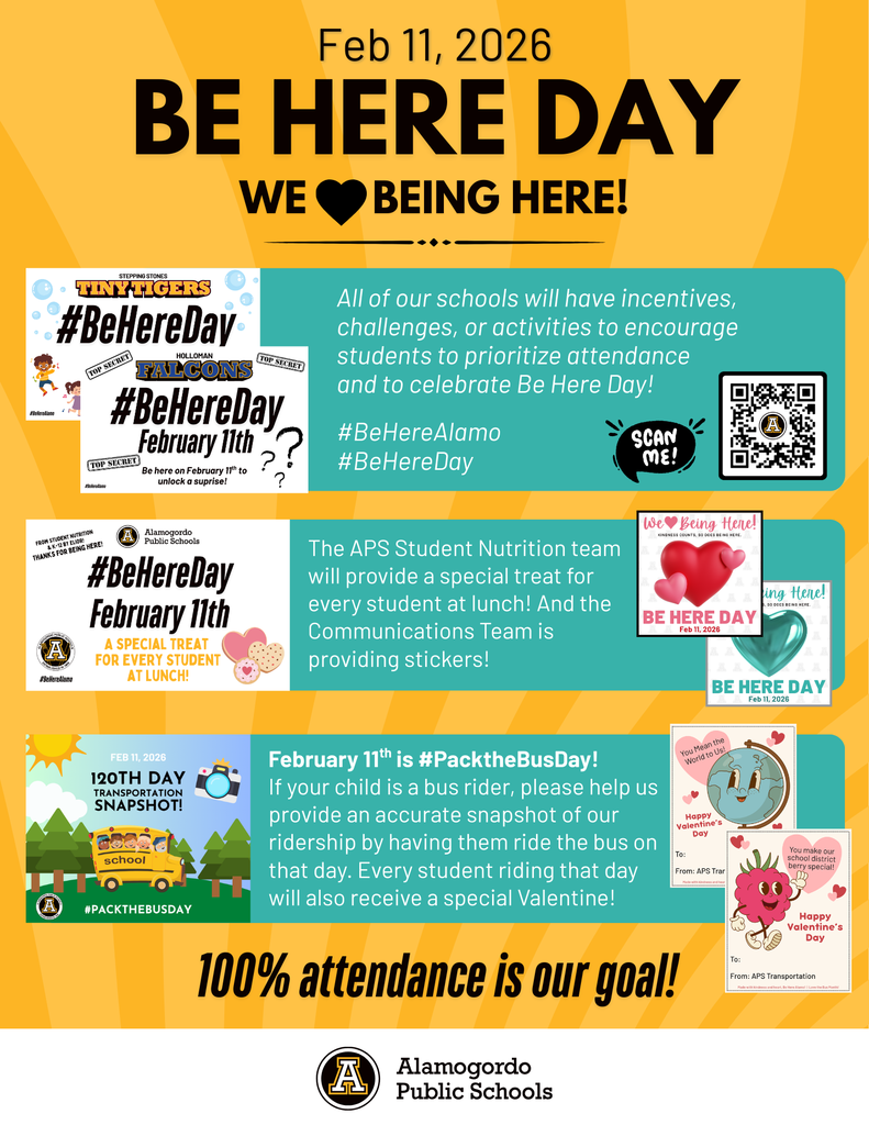 Be Here Day graphic- All of our schools will have incentives, challenges, or activities to encourage students to prioritize attendance  and to celebrate Be Here Day!   #BeHereAlamo #BeHereDay The APS Student Nutrition team will provide a special treat for every student at lunch! And the Communications Team is providing stickers! February 11th is #PacktheBusDay! If your child is a bus rider, please help us provide an accurate snapshot of our ridership by having them ride the bus on that day. Every student riding that day will also receive a special Valentine!