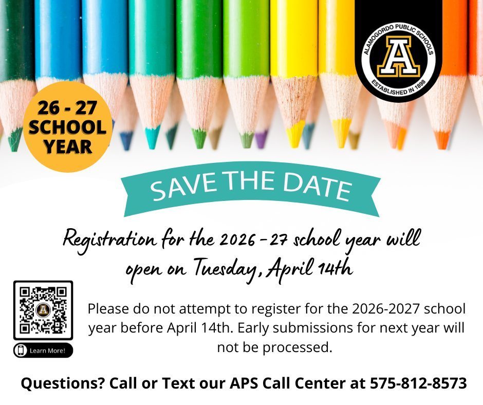 Registration for the 2026-2027 school year will open on Tuesday April 14th Please do not attempt to register for the new school year before april 14th. Early submissions for next year will not be processed. Questions call or text our APS call center at 575-812-8573