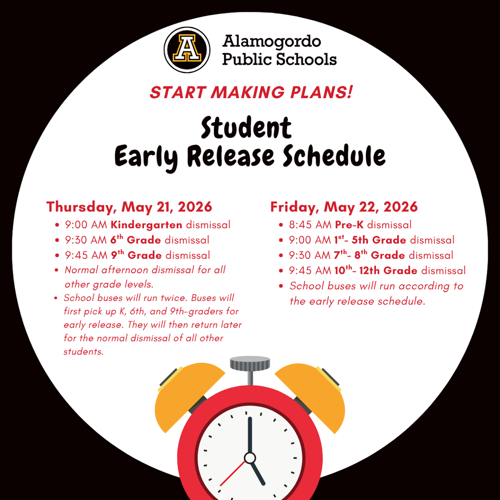 Student Early Release Schedule Thursday, May 21, 2026 9:00 AM Kindergarten dismissal 9:30 AM 6th Grade dismissal 9:45 AM 9th Grade dismissal Normal afternoon dismissal for all other grade levels. School buses will run twice. Buses will first pick up K, 6th, and 9th-graders for early release. They will then return later for the normal dismissal of all other students. Start making plans! Friday, May 22, 2026 8:45 AM Pre-K dismissal 9:00 AM 1st- 5th Grade dismissal 9:30 AM 7th- 8th Grade dismissal 9:45 AM 10th- 12th Grade dismissal School buses will run according to the early release schedule. -Graphic