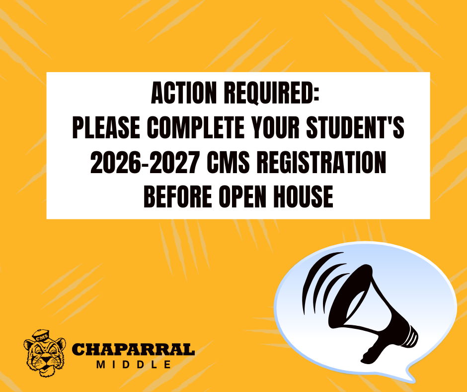 Action Required: Please Complete Your Student's 2026–2027 CMS Registration Before Open House - CMS Graphic with a megaphone