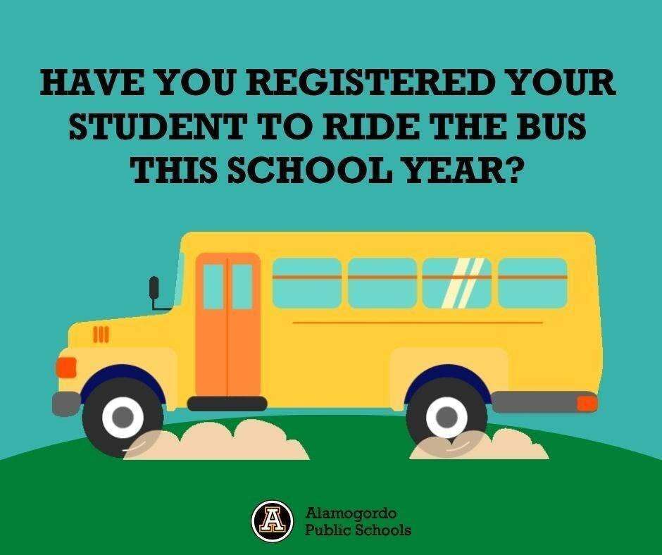 Have you registered your student to ride the bus this school year? Graphic with a school bus 