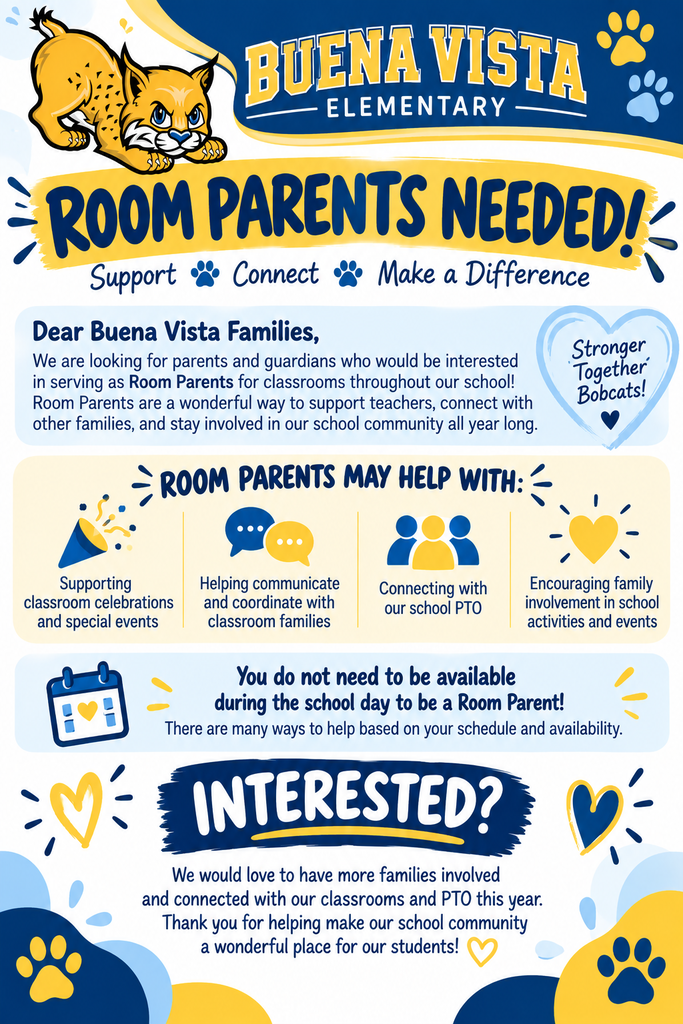 Buena Vista Elementary “Room Parents Needed” flyer in blue and gold featuring the school’s bobcat mascot. The flyer invites parents and guardians to serve as Room Parents by supporting classroom celebrations and special events, helping communicate with classroom families, connecting with the school PTO, and encouraging family involvement. Parents do not need to be available during the school day, and there are ways to participate based on their schedules and availability.