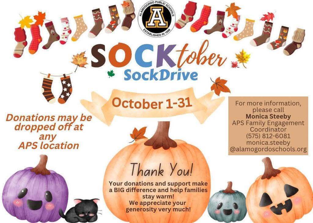 Socktober Sock Drive graphic - October 1-31 For more information please contact Monica Steeby ar 575-812-6081. YOur donations and support make a big difference and help families stay warm! We appreciate your generosity very much. Graphic with socks and pumpkins as decor 