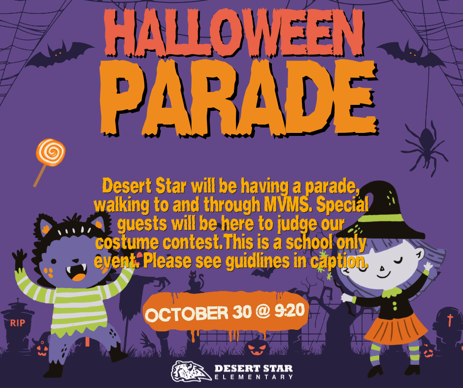 Halloweeen parade graphic: DES will be having a parade walking rhough MVMS, special guest will be here to judge our costume contest. This is a school only event. Please see guidelines in caption. October 30 at 9:20 a.m. 
