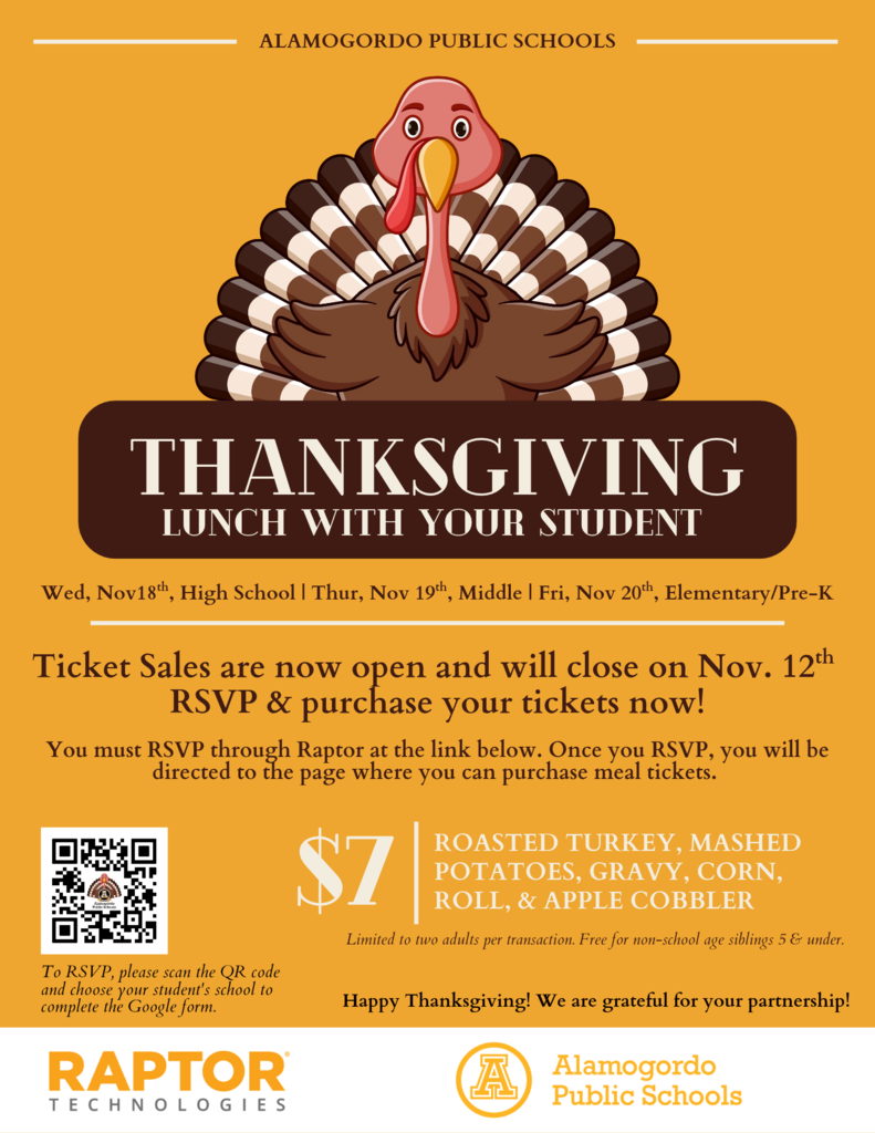 Thanksgiving lunch flyer featuring illustrated turkey, event dates, $7 ticket price, QR code, and Raptor Technologies and Alamogordo Public Schools logos on yellow background.