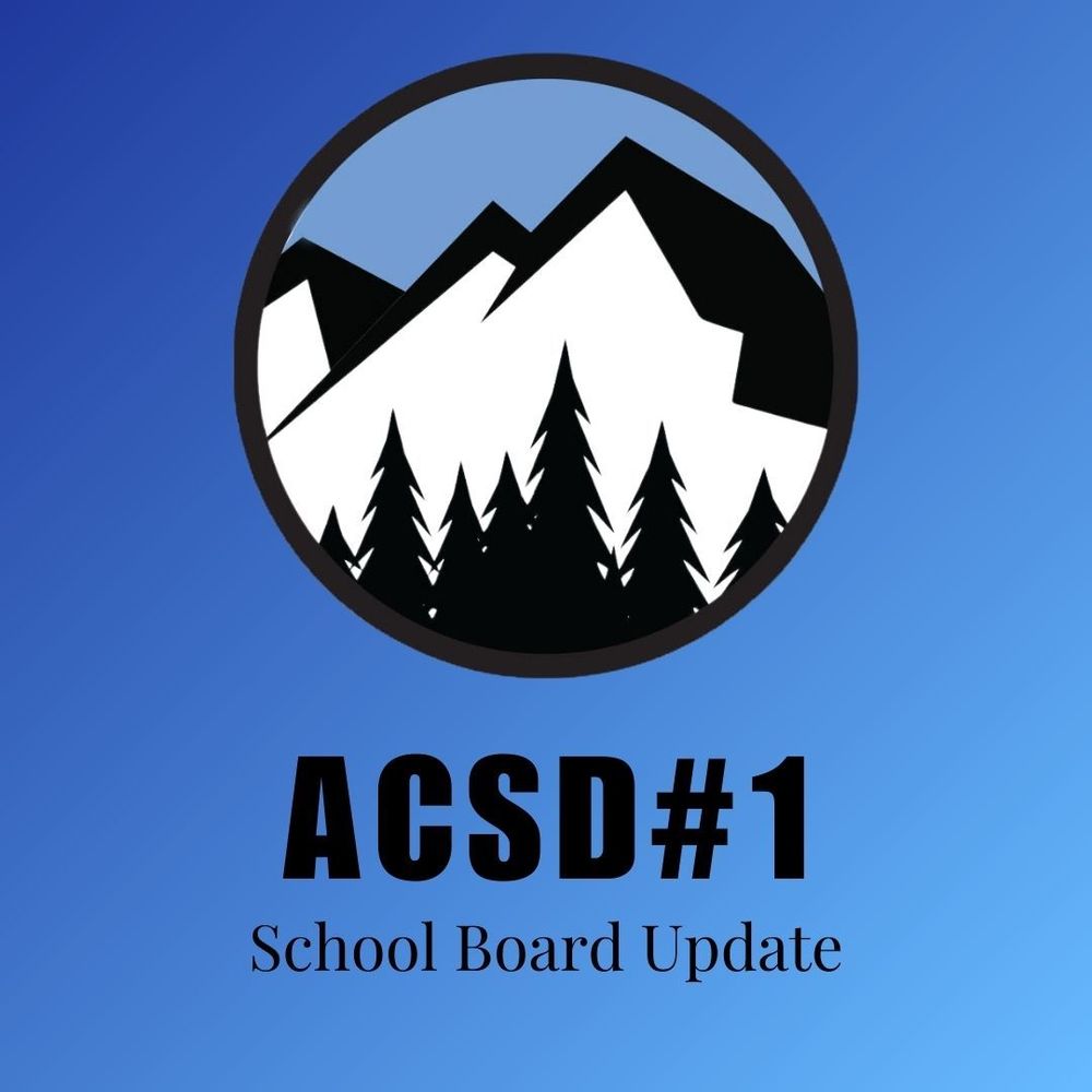 ACSD#1 Chool Board Update Graphic with ACSD#1 Logo
