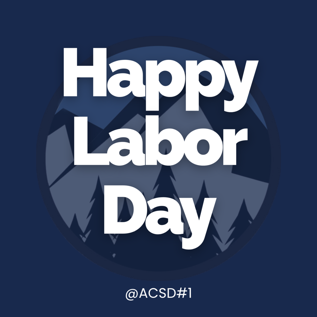 Happy Labor Day ACSD#1