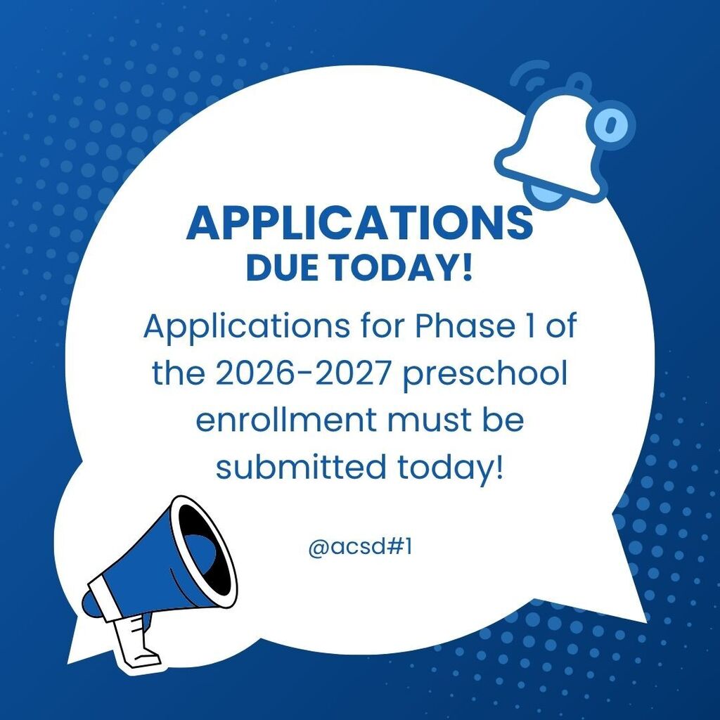 Applications for Phase 1 of the 2026-2027 preschool enrollment must be submitted today!