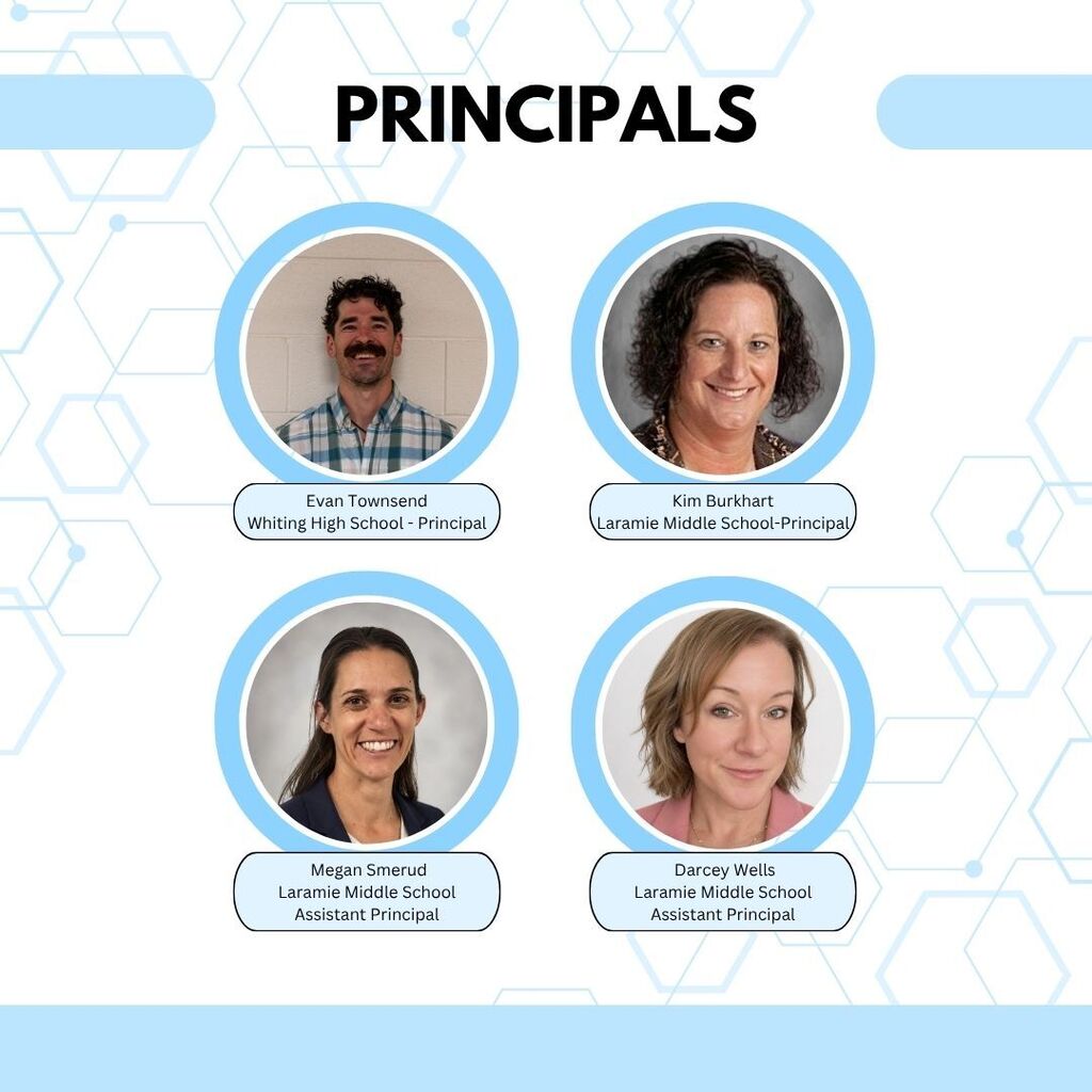 New Principals: Evan Townsend , WHS. Kim Burkhart LMS, Megan Smerud, LMS, Darcey Wells, LMS