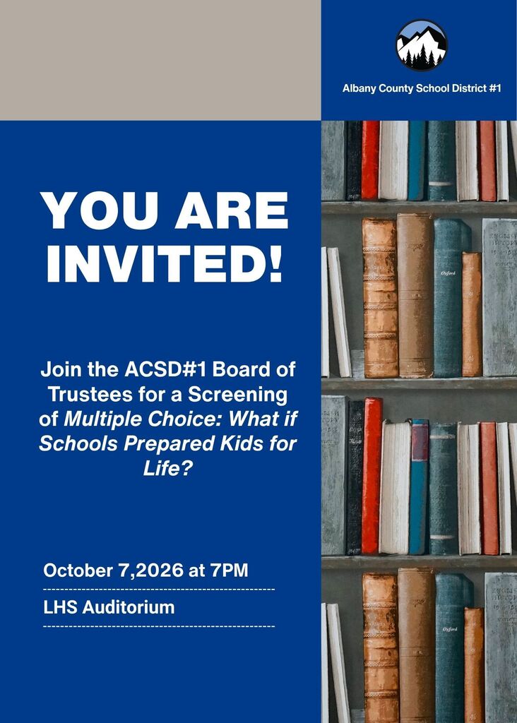 Join the ACSD#1 Board of Trustees for a Screening on October 7th at 7PM in the Laramie High School Auditorium