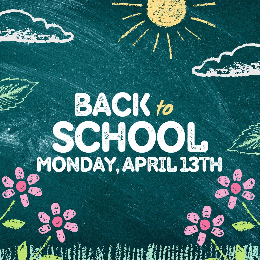 back to school april 13th
