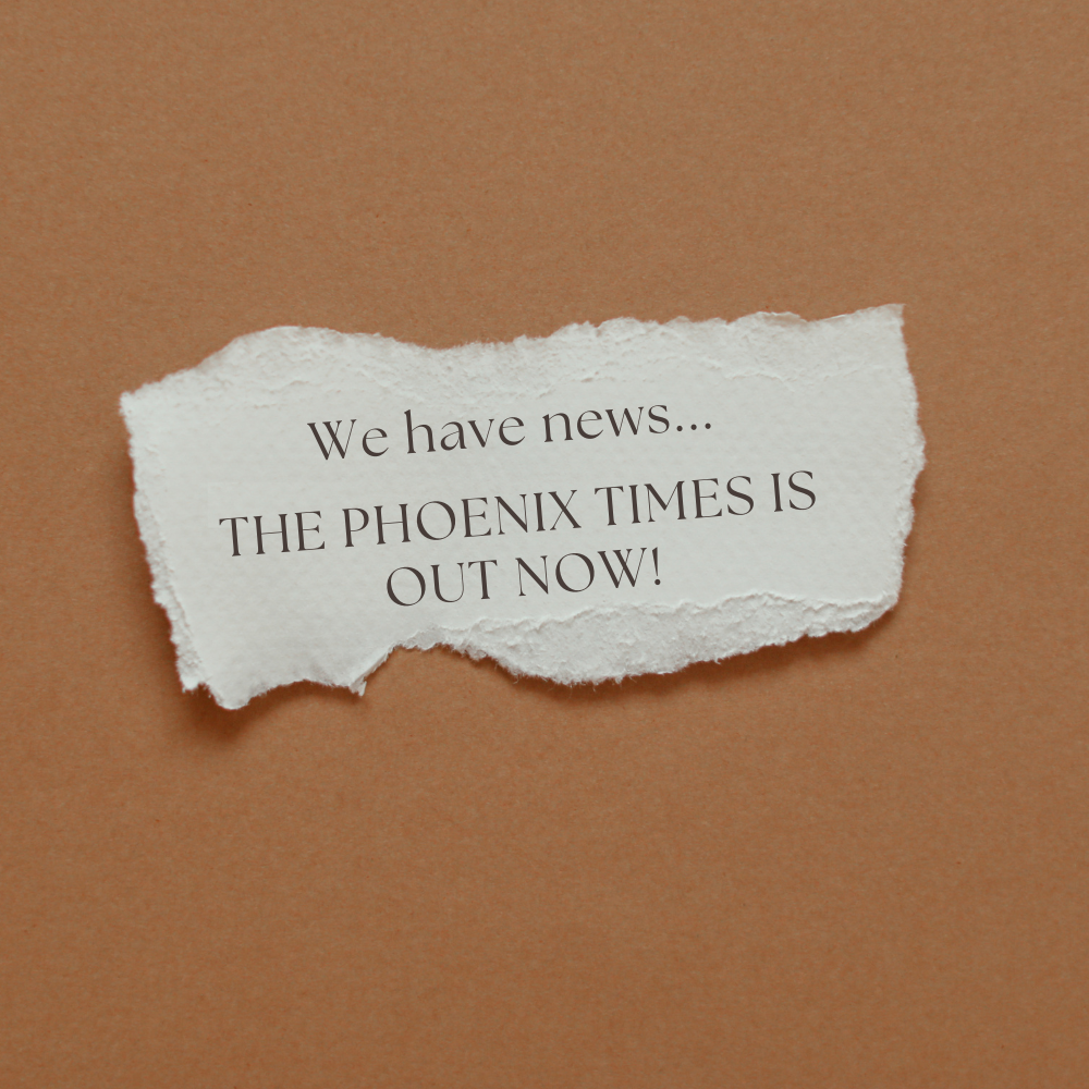 We have news...The Phoenix Times is out now!