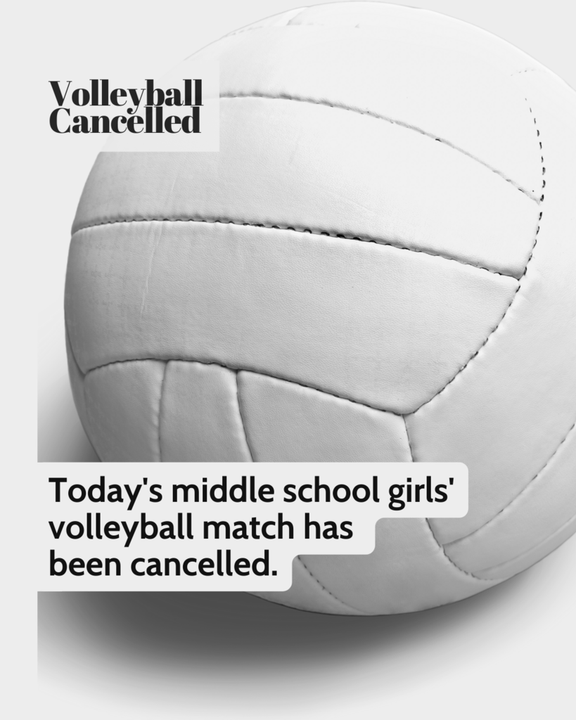 MS Girls Volleyball is CANCELLED