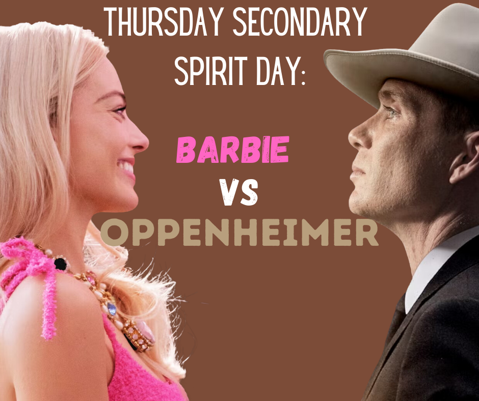 Thursday Secondary Spirit Day: Barbie vs. Oppenheimer