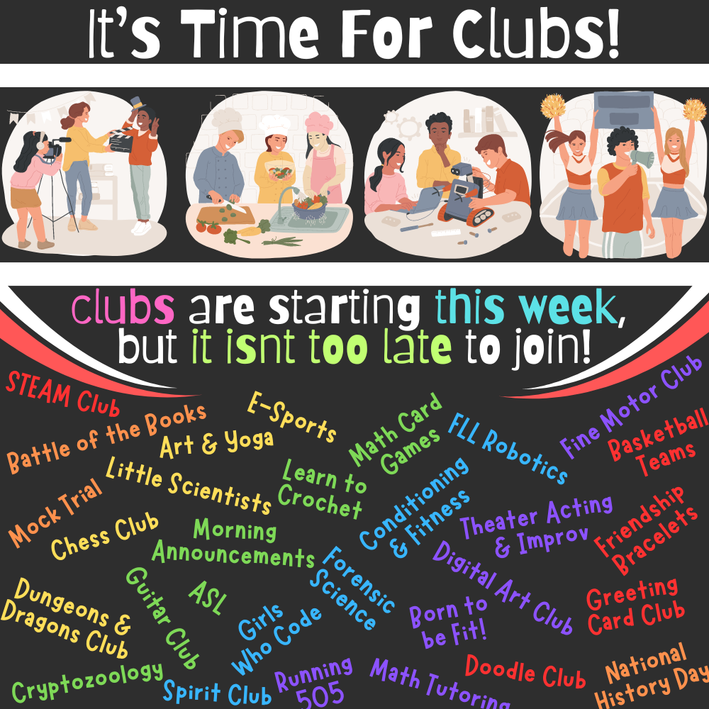 It's time for clubs! Clubs start this week but it isnt too late to join!