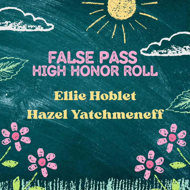 False Pass Honor Roll