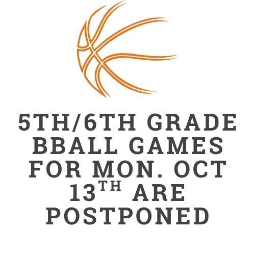 5/6 bball postponed