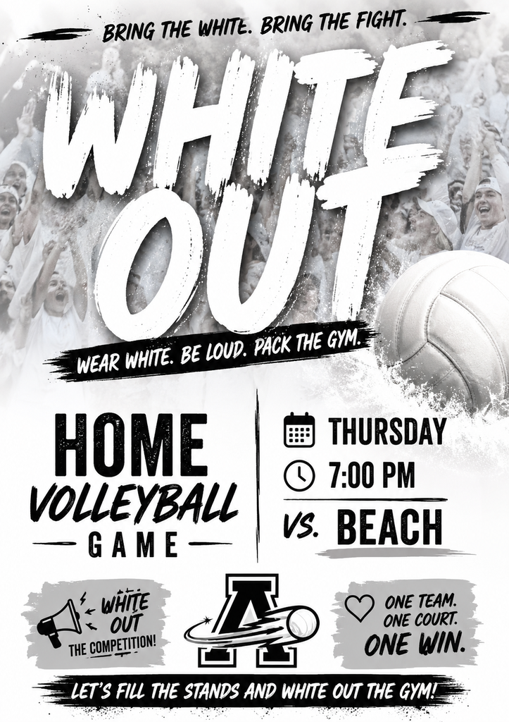 Black-and-white volleyball promotion graphic with large text reading “WHITE OUT.” Additional text says “Bring the White. Bring the Fight.” and “Wear White. Be Loud. Pack the Gym.” The graphic advertises a home volleyball game on Thursday at 7:00 PM versus Beach. A volleyball, crowd background, Alexander Comets logo, and messages encouraging fans to wear white and fill the stands are featured throughout the design.