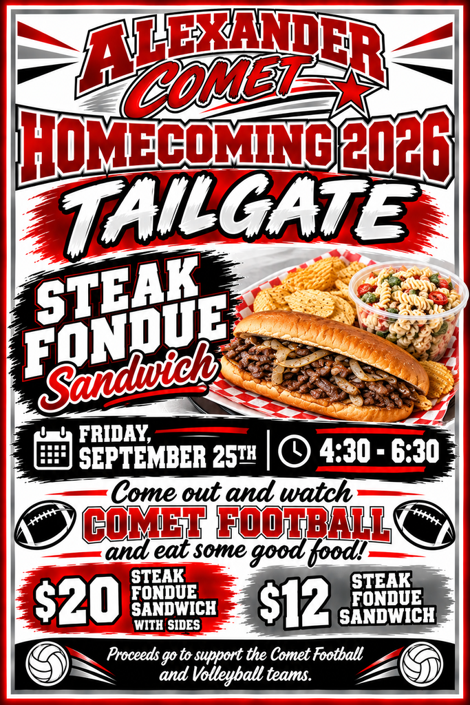 Homecoming 2026 tailgate fundraiser flyer for Alexander Comets. The flyer advertises steak fondue sandwiches before the Homecoming football game on Friday, September 25, from 4:30 PM to 6:30 PM. Prices are $20 for a steak fondue sandwich with sides and $12 for a sandwich only. The design features red, white, black, and gray school colors, a large steak fondue sandwich with chips and pasta salad, football graphics, and a message that proceeds support the Comet football and volleyball teams.