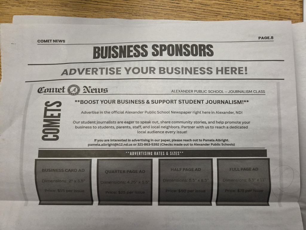Page 8 of the Comet News student newspaper featuring a “Business Sponsors” section. The page invites local businesses to advertise in the Alexander Public School newspaper and support student journalism. An advertisement explains sponsorship opportunities and lists ad size options, including business card, quarter-page, half-page, and full-page ads, along with dimensions and pricing information. The page is photographed on a wooden tabletop.