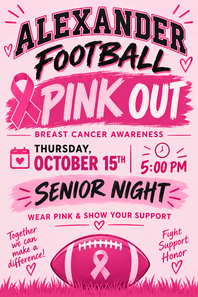 Pink-themed Alexander Comets football graphic promoting a Breast Cancer Awareness Pink Out event. The flyer features a pink football with a breast cancer awareness ribbon, the words “Alexander Football Pink Out,” and details for the event: Thursday, October 15 at 5:00 PM. The graphic also highlights Senior Night and encourages fans to wear pink and show their support. Decorative hearts, pink accents, and messages including “Together we can make a difference!” and “Fight, Support, Honor” appear throughout the design.
