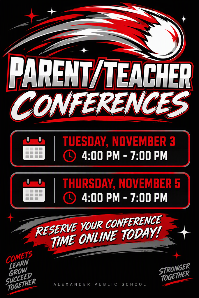 Promotional graphic for Alexander Public School Parent/Teacher Conferences. The design features a large red, white, and gray comet across the top on a black background. Bold text reads “Parent/Teacher Conferences.” Conference dates and times are listed as Tuesday, November 3, 4:00 PM-7:00 PM, and Thursday, November 5, 4:00 PM-7:00 PM, with calendar and clock icons beside each date. A red brushstroke banner near the bottom reads “Reserve Your Conference Time Online Today!” Additional text includes “Comets Learn Grow Succeed Together” and “Stronger Together.” The graphic uses Alexander Public School colors of red, white, gray, and black with athletic-style lettering and paint-stroke accents.