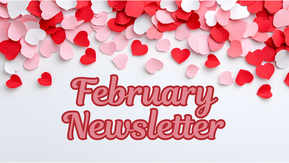February Newsletter