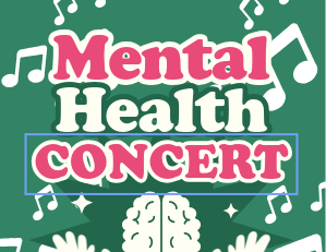 Mental Health Awareness Concert 2026