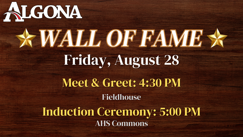 A wooden sign displays "ALGONA WALL OF FAME" with stars. Event details: Friday, August 28; Meet & Greet at 4:30 PM, Induction Ceremony at 5:00 PM.