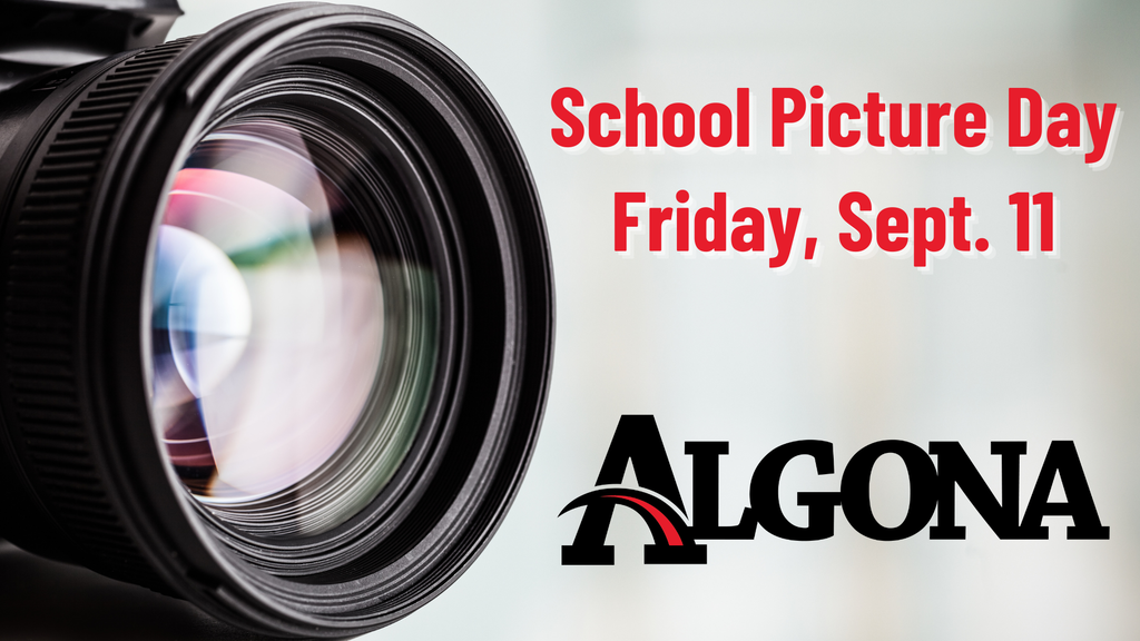 Close-up of a camera lens with blurred background. Text reads "School Picture Day Friday, Sept. 11" and "ALGONA".