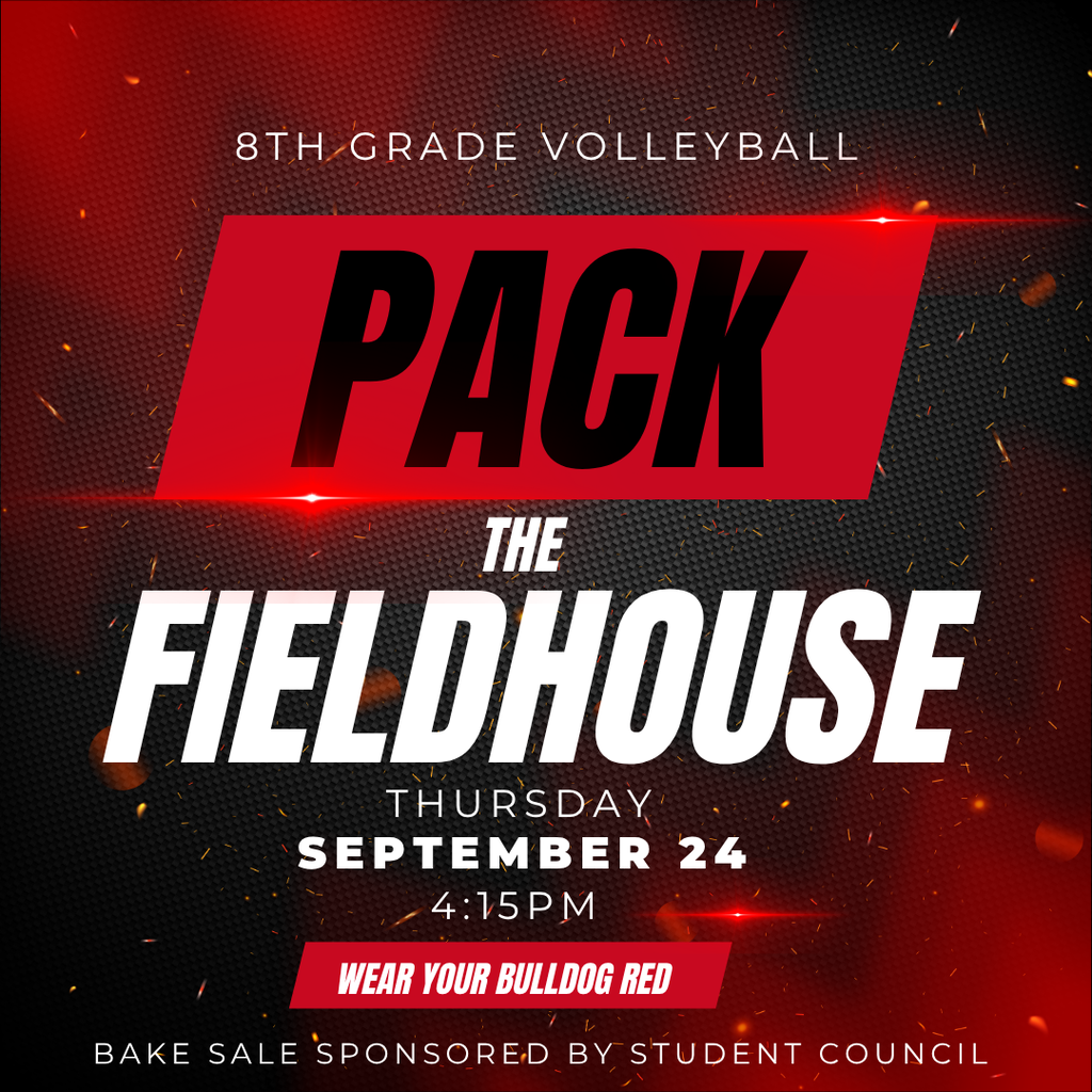 Flyer with "PACK THE FIELDHOUSE" on a black background. Text reads: "8TH GRADE VOLLEYBALL" and "THURSDAY, SEPTEMBER 24, 4:15 PM."