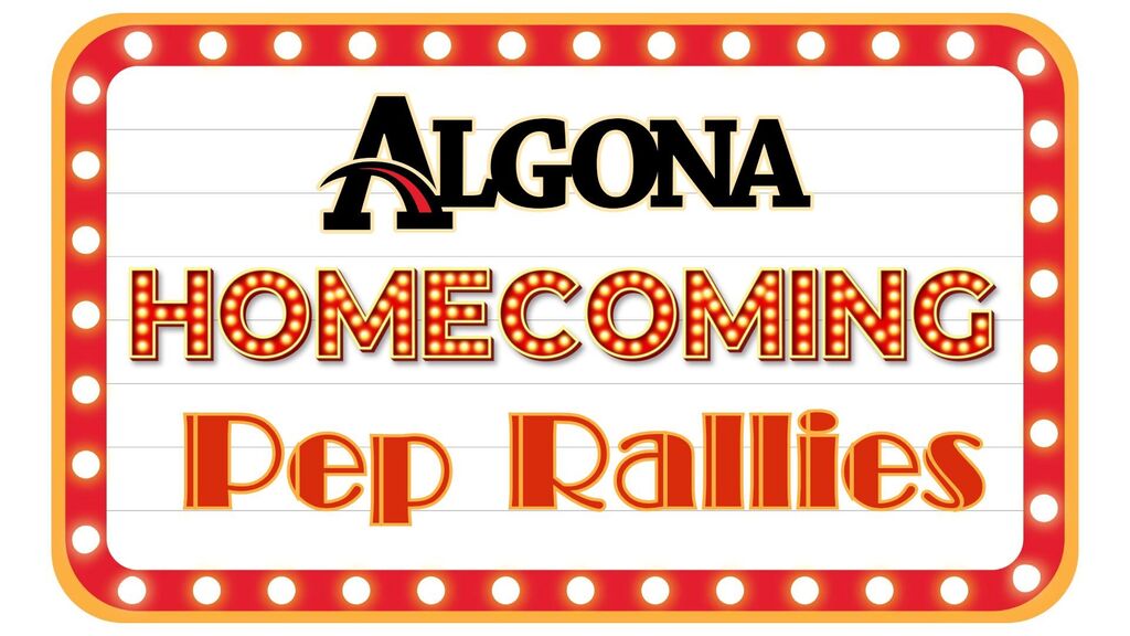 A red and white sign with a border of lights says "Algona Homecoming Pep Rallies" in large orange letters.