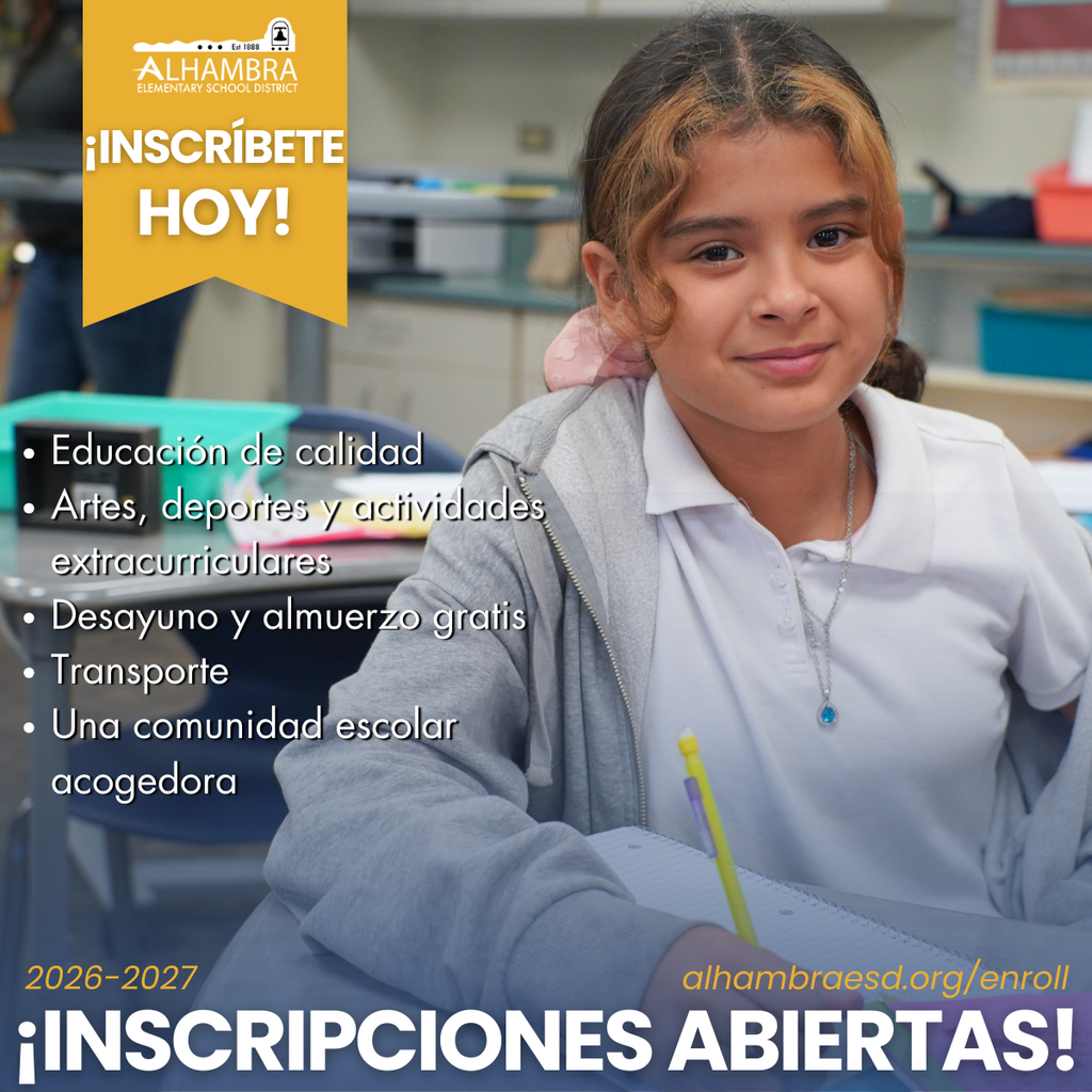 A promotional image for school enrollment featuring a smiling elementary-aged student sitting at a desk and writing in a notebook in a classroom. Spanish text reads “¡Inscríbete Hoy!” and “¡Inscripciones Abiertas! 2026–2027.” A list highlights benefits including quality education, arts and sports programs, free breakfast and lunch, transportation, and a welcoming school community. The Alhambra Elementary School District logo and website link are displayed.
