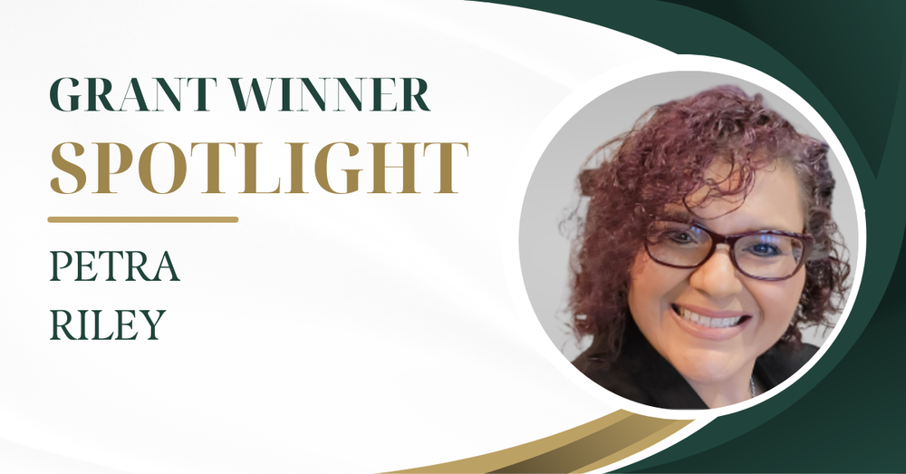 Grant Winner Spotlight: Petra Riley