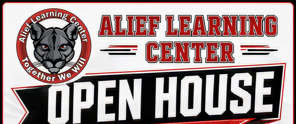 	 Alief Learning Center Open House