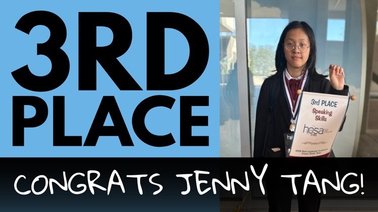 Jenny Tang places 3rd at the HOSA State Conference! 