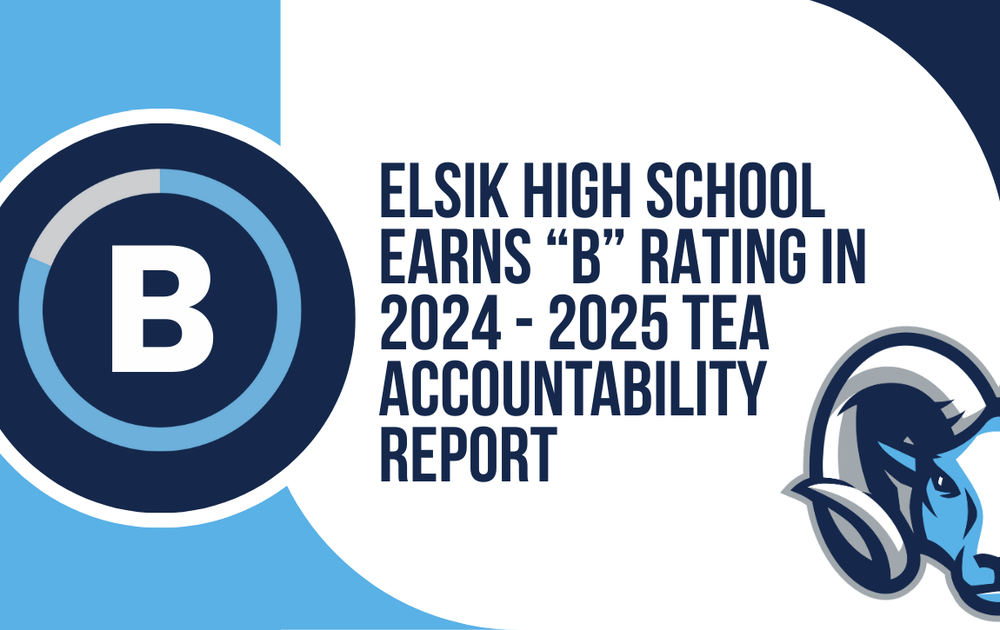 Elsik High School Earns "B" Rating in 2024-2025 TEA Accountability Report