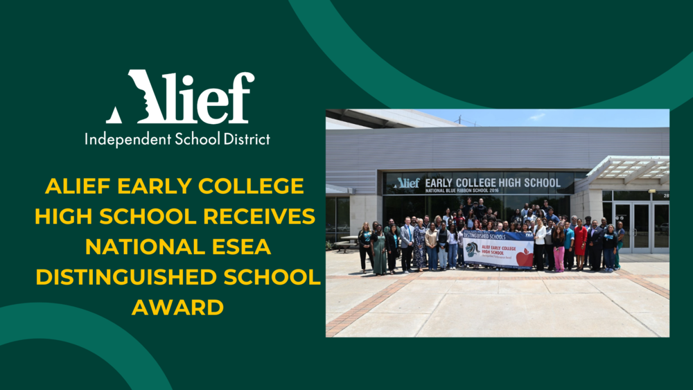 Alief Early College High School Receives   National ESEA Distinguished School Award