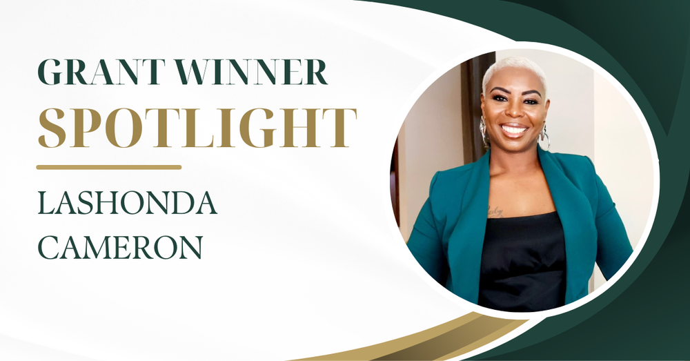 Grant Winner Spotlight: LaShonda Cameron