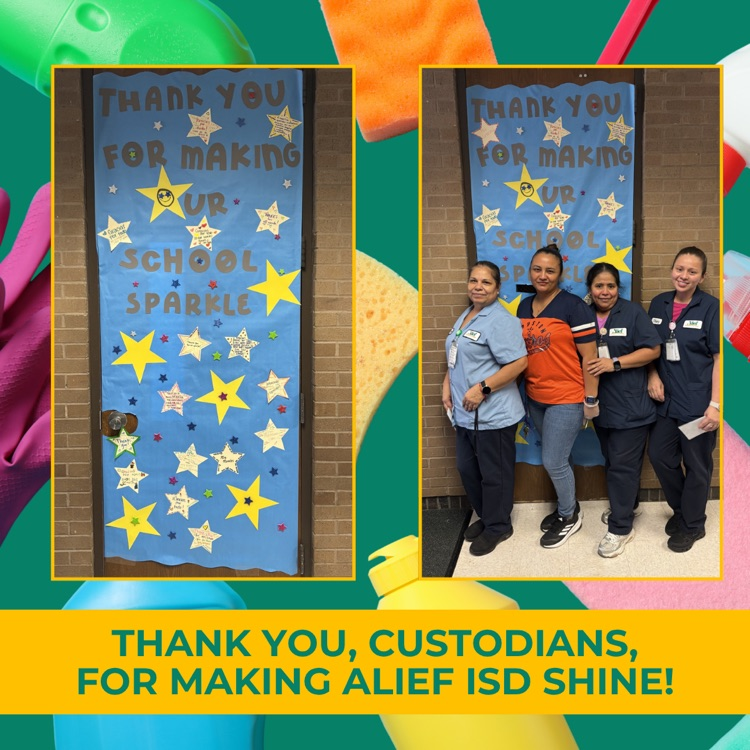 thank you custodians, for making Alief ISD shine